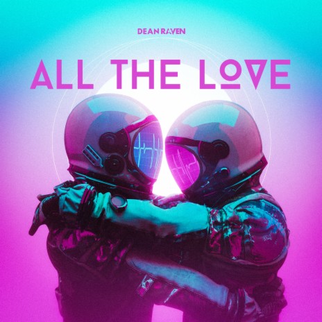 All the Love | Boomplay Music