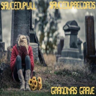 Grandmas Grave(Official Audio)