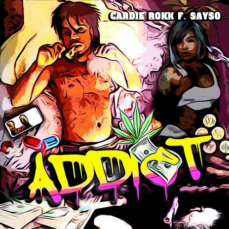 Addict ft. F. Sayso | Boomplay Music