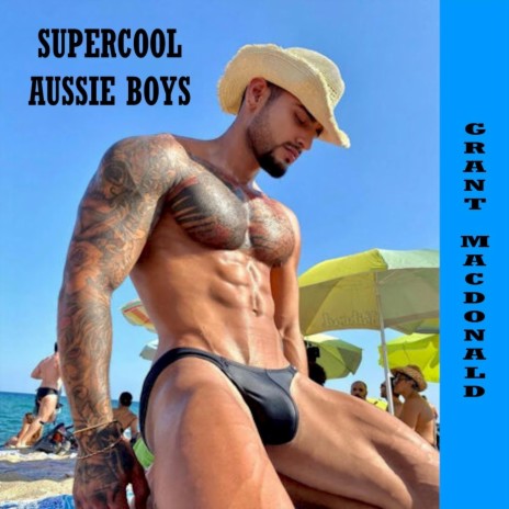 Supercool Aussie Boys | Boomplay Music