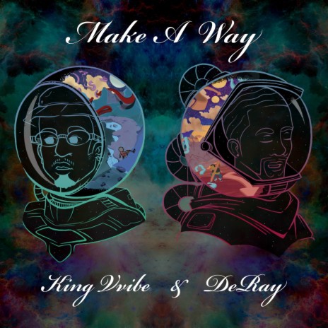 Make A Way ft. DeRay | Boomplay Music