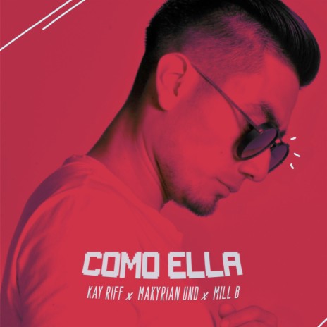 Como Ella ft. Mill BI & Makyrian UND | Boomplay Music