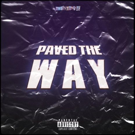 Paved the Way | Boomplay Music