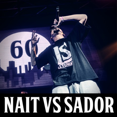 Nait Vs Sador - Leyendas Del Free 6 (Semi Final) ft. Nait & Sador | Boomplay Music