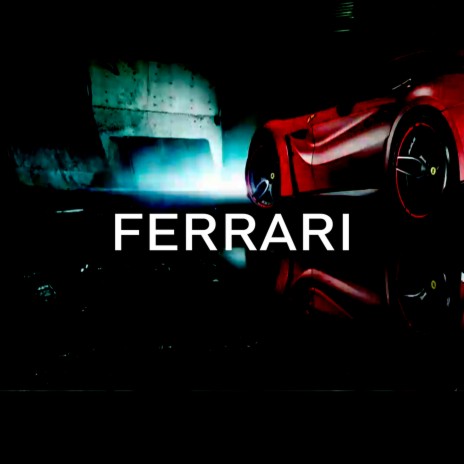 Ferrari | Boomplay Music