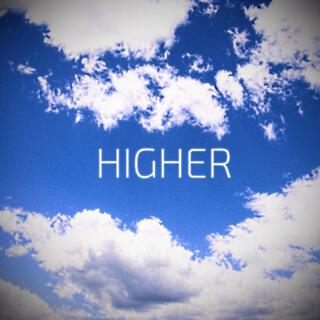 HIGHER