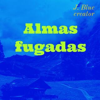 almas fugadas