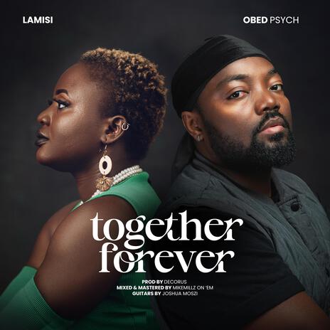 Together Forever ft. Lamisi | Boomplay Music