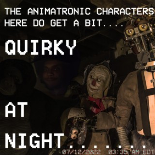 The Animatronics