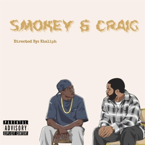 Smokey & Craig | Boomplay Music