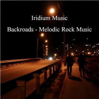 Backroads (Melodic Rock Music)
