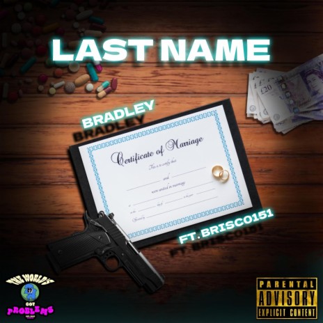 Last Name ft. Brisc0151 | Boomplay Music