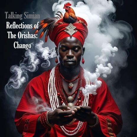 Reflections of The Orishas: Changó | Boomplay Music