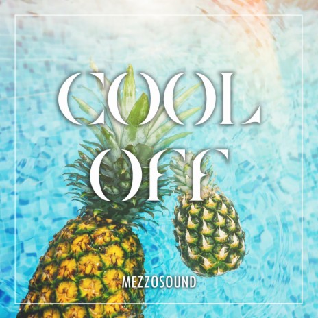 Cool Off | Boomplay Music
