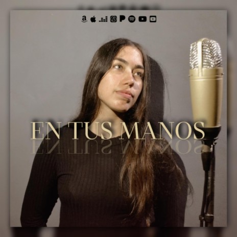 En tus manos | Boomplay Music