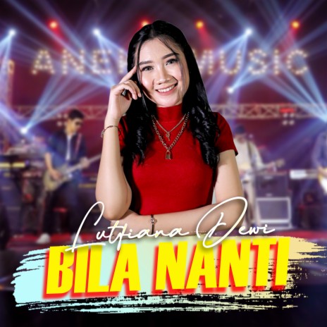 Bila Nanti | Boomplay Music