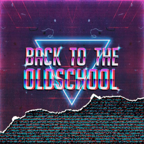 Back to the Oldschool | Boomplay Music