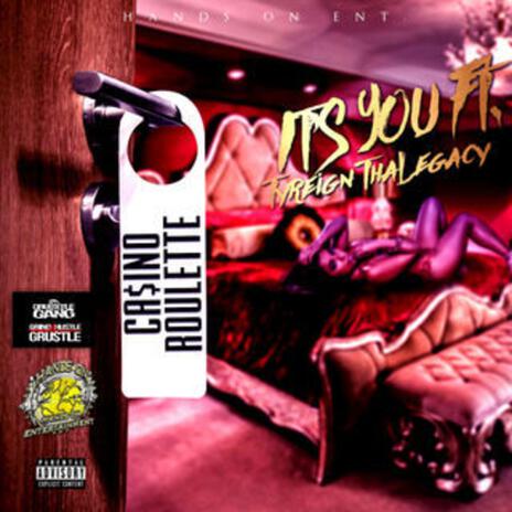 It's You ft. Tyreign Tha Legacy