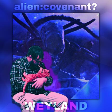 alien:covenant? | Boomplay Music