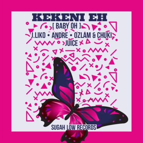 KEKENI EH ft. Chuki Juice, J.liko & Andre | Boomplay Music