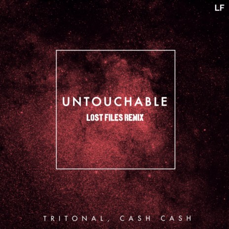 Untouchable (Lost Files Remix) | Boomplay Music