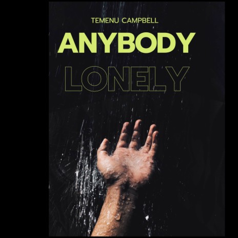 Anybody Lonely (Nereus Joseph Reggae Mix) | Boomplay Music