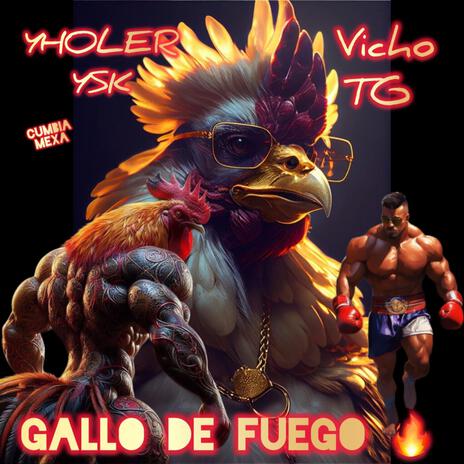 Gallo de fuego | Boomplay Music