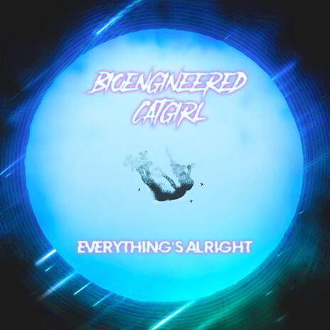 Everything's Alright