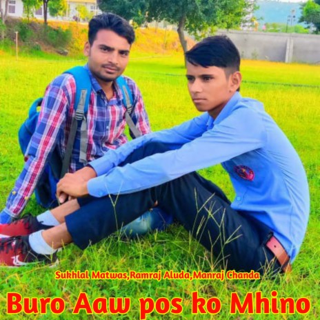 Buro Aaw Pos Ko Mhino ft. Ramraj Aluda