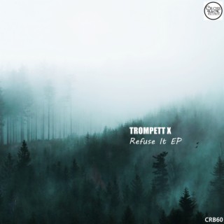 Refuse It EP