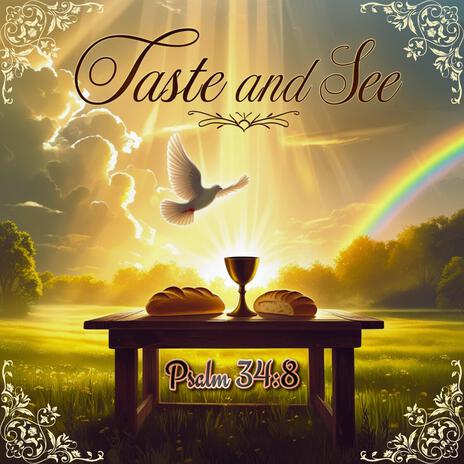 Taste and See that the Lord is Good