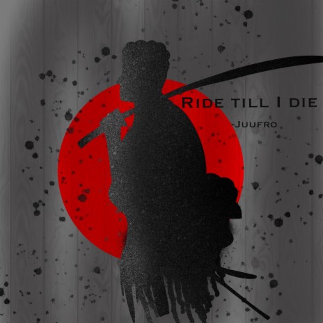 Ride Till I DIe | Boomplay Music