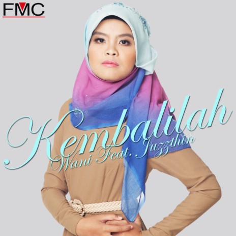 Kembalilah (feat. Juzzthin) | Boomplay Music