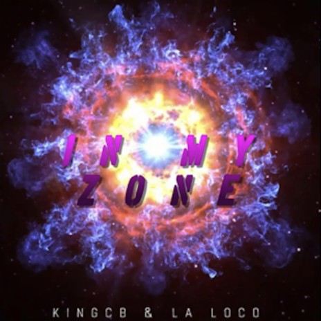 In My Zone ft. KINGCB | Boomplay Music