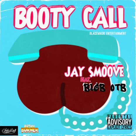 Booty Call ft. BigB Otb | Boomplay Music