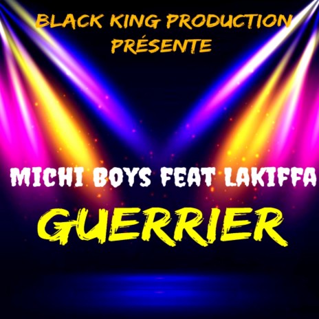 Guerrier ft. Lakiffa | Boomplay Music