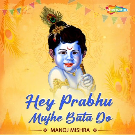 Hey Prabhu Mujhe Bata Do | Boomplay Music