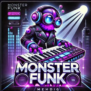 MONSTER FUNK