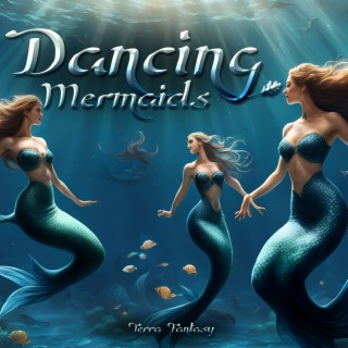 Dancing Mermaids