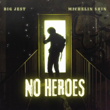 No Heroes ft. Michelin Shin | Boomplay Music