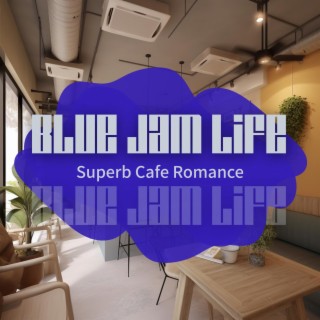 Superb Cafe Romance