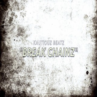 break chainz