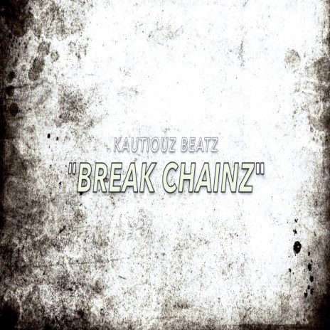 break chainz | Boomplay Music