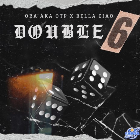 Double 6 ft. Bella Ciao | Boomplay Music