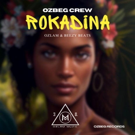 Rokadina ft. Ozbeg Crew | Boomplay Music