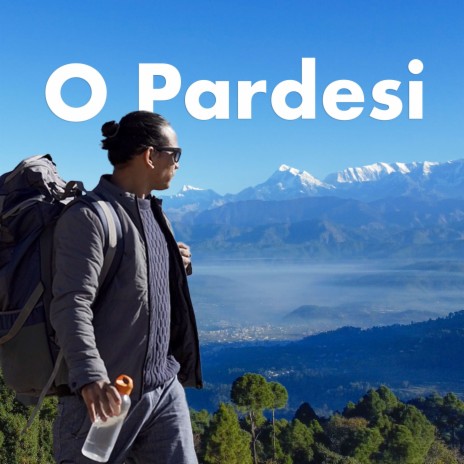 O Pardesi | Boomplay Music