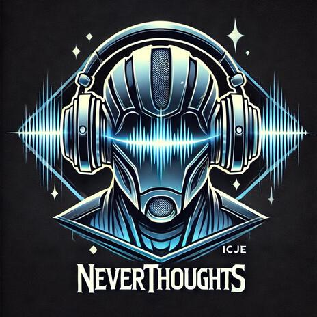 Neverthoughts | Boomplay Music