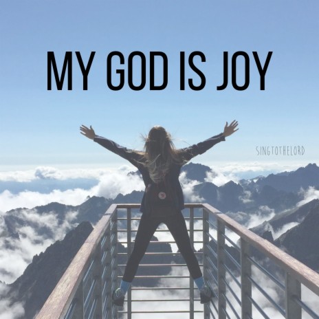 My God Is Joy | Boomplay Music