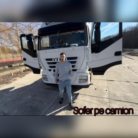 Sofer pe camion | Boomplay Music