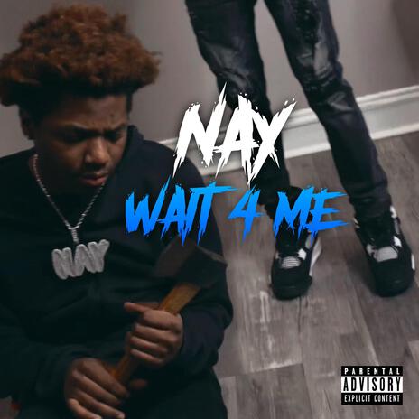 WAIT 4 ME | Boomplay Music